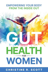 Gut Health for Women - Empowering Your Digestive Wellness from Within