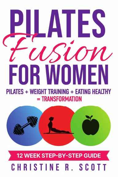 Pilates Fusion Program | 12 Week Pilates & Weight Training Plan