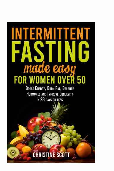Intermittent Fasting for Women Over 50 | Easy Guide